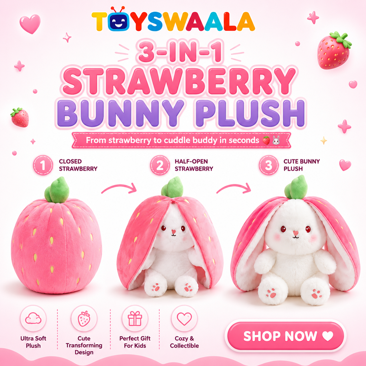 3-in-1 Strawberry Bunny Plush toy with transformation stages on a pink background, featuring the brand 'TOYSWAALA'.